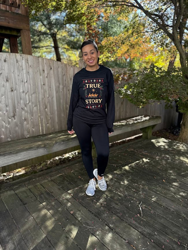 True Story Long Sleeve Christmas Shirt