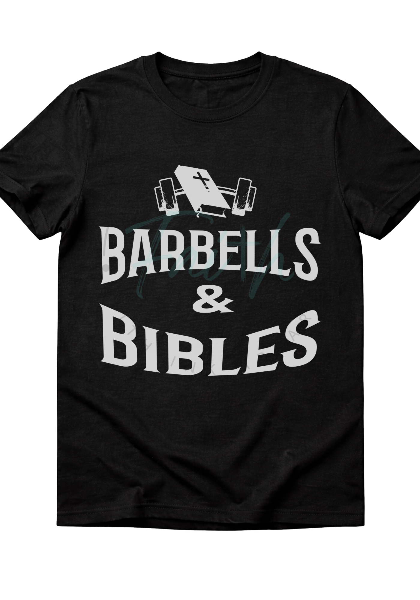 Barbells & Bibles Faith & Fitness T Shirt