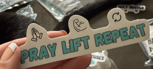 Pray Lift Repeat Sticker