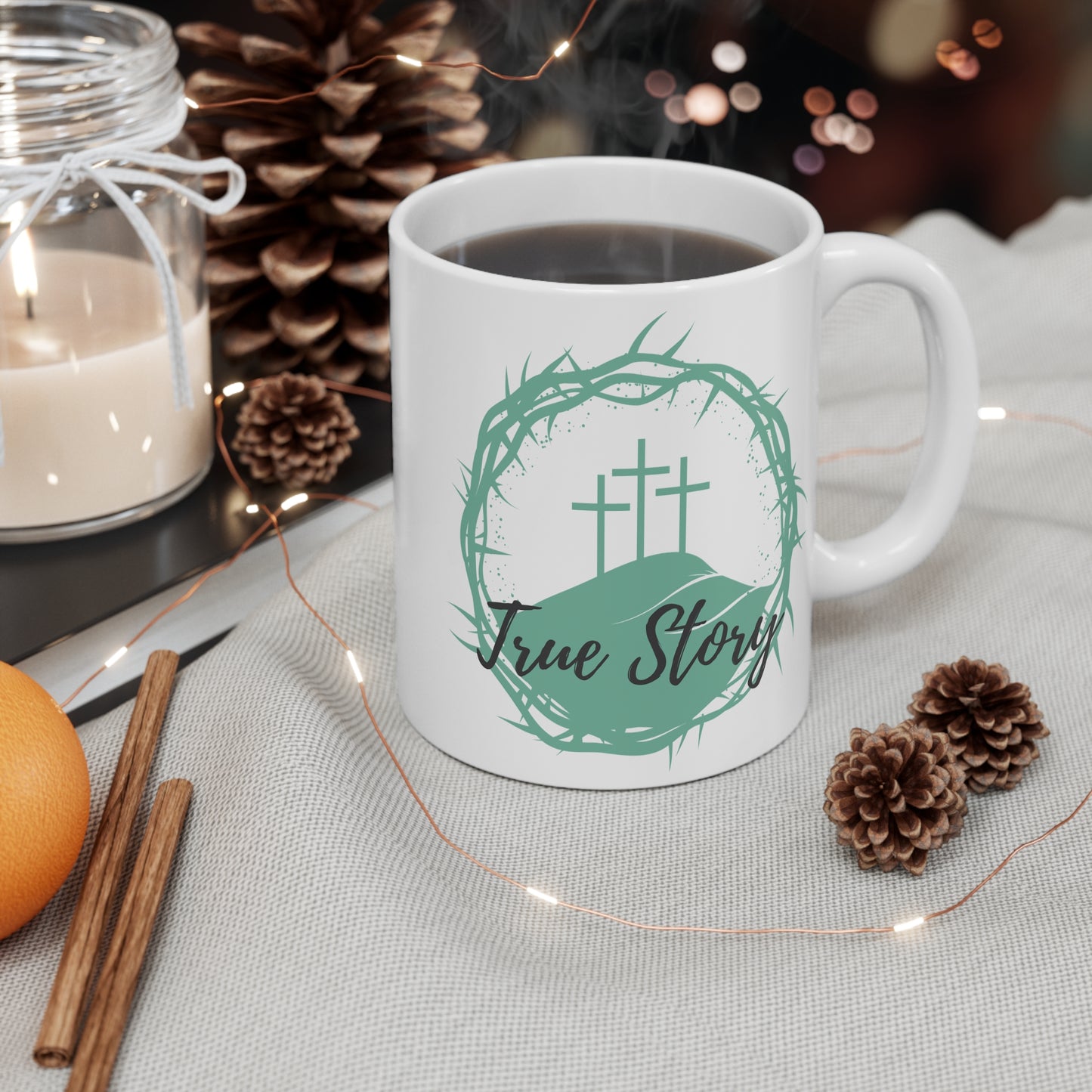 True Story Christian Mug — 11oz Coffee Cup with Three Crosses & Crown of Thorns Design