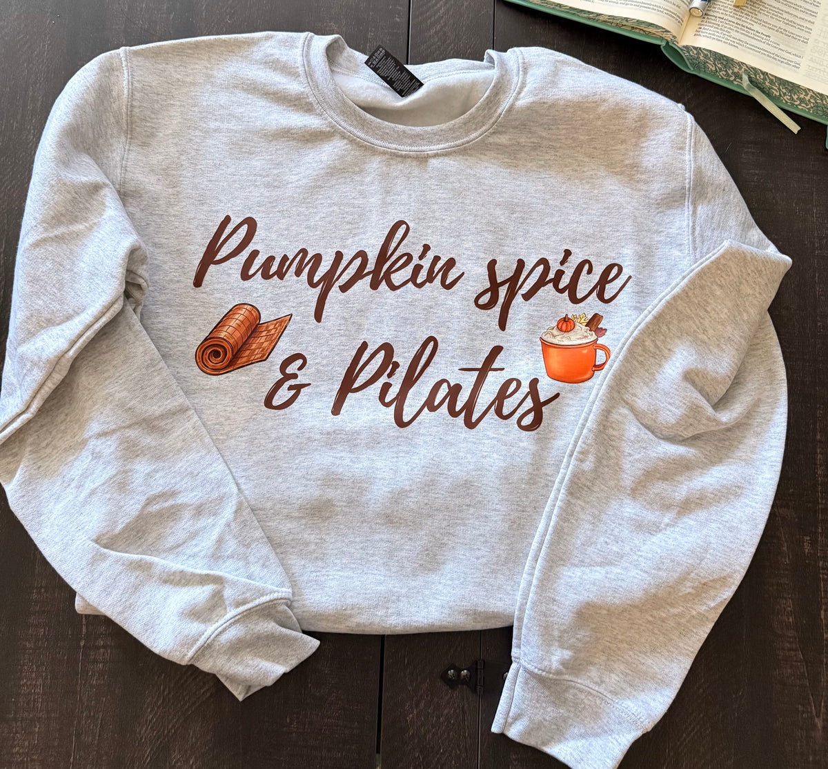 Pumpkin Spice and Pilates Crew neck