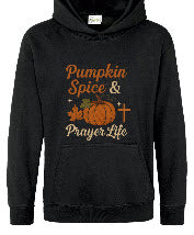 Pumpkin Spice & Prayer Life Hoodie
